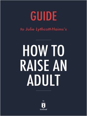 cover image of How to Raise an Adult